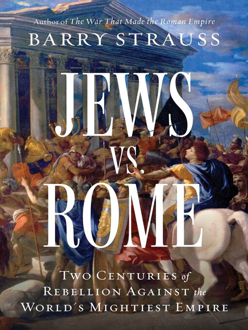 Title details for Jews vs. Rome by Barry Strauss - Wait list